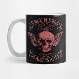 Rock N Roll Is Always Alive Mug